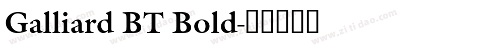 Galliard BT Bold字体转换